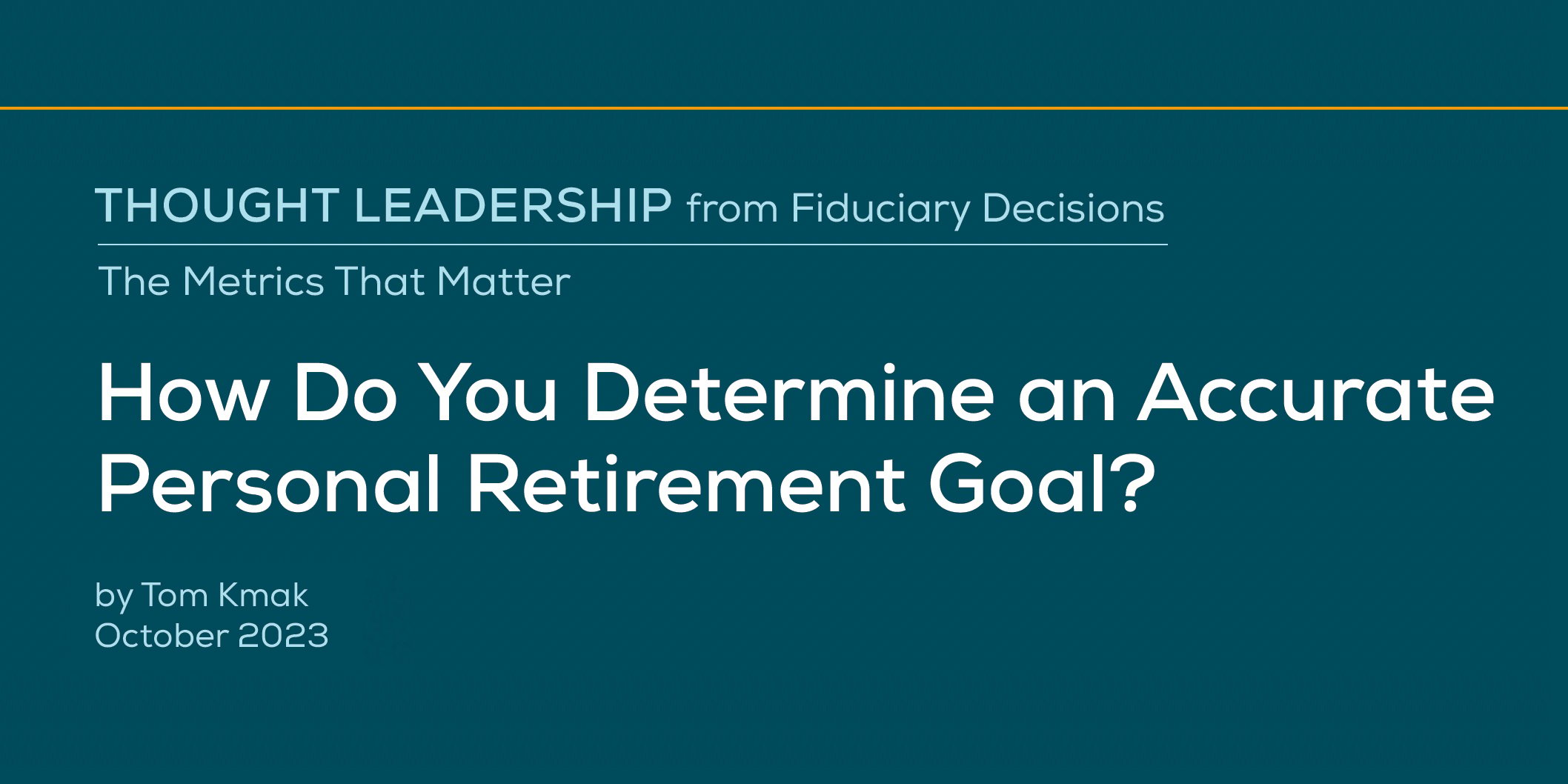 How do you determine an accurate personal retirement goal?